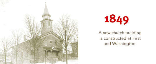 1849: New church building constructed at 1st & Washington
