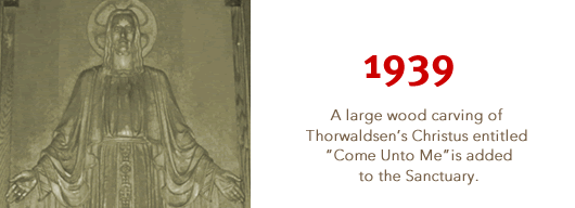 1939: Wood carving of Thorwaldsen's Christus added to sanctuary