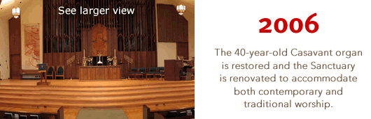 2006: 40-year-old Casavant orgran restored; sanctuary rennovated